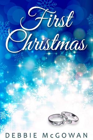 Cover of the book First Christmas by Debbie McGowan