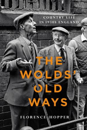 Cover of the book The Wolds' Old Ways by William J. Pardue