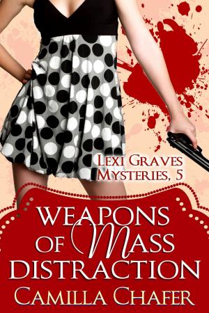 Cover of Weapons of Mass Distraction (Lexi Graves Mysteries, 5)