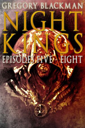 Book cover of Night Kings: Episodes 5 - 8