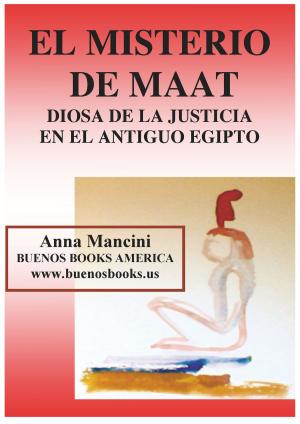 Book cover of El Misterio de Maat, Diosa de la Justicia en el antiguo Egipto