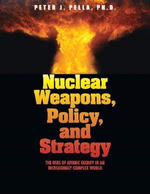 Book cover of Nuclear Weapons, Policy, and Strategy