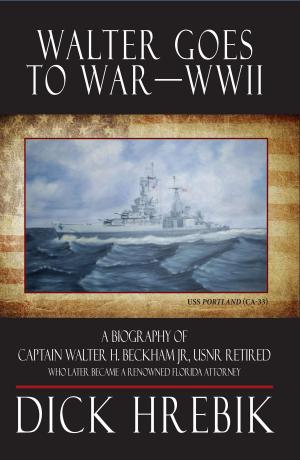 Cover of the book Walter Goes to War--WWII by Rebekah Colburn