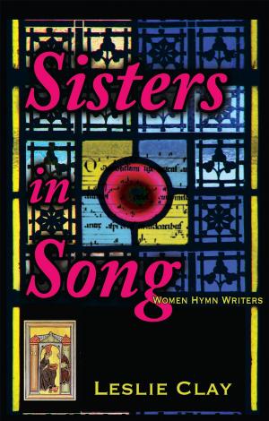 Cover of Sisters In Song; Women Hymn Writers