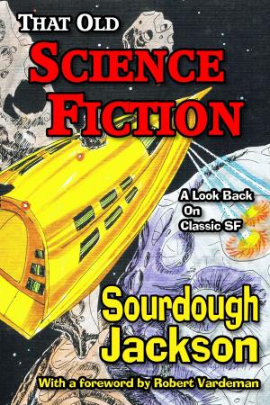 Cover of the book That Old Science Fiction by Rebecca Chastain