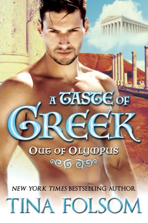 Cover of the book A Taste of Greek (Out of Olympus #3) by Sonya Lano
