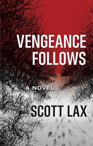 Cover of the book Vengeance Follows by Les Roberts