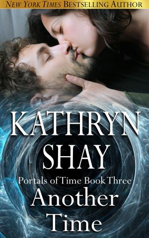 Cover of the book Another Time: Portals of Time by Cassandra Logan