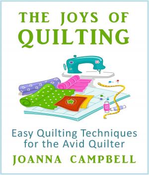 Cover of the book The Joys of Quilting by Charles Evans