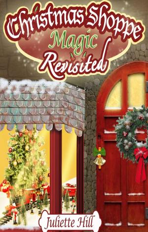 Cover of the book Christmas Shoppe Magic Revisited by Angel Nichols