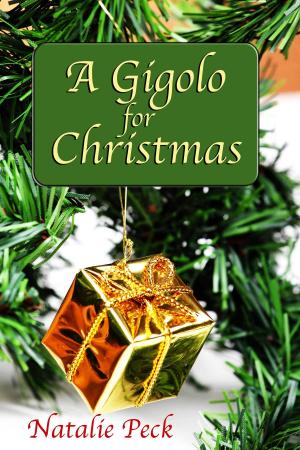 Cover of the book A Gigolo for Christmas by Natalie Peck
