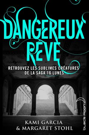 Cover of the book Dangereux rêve by Cate Tiernan