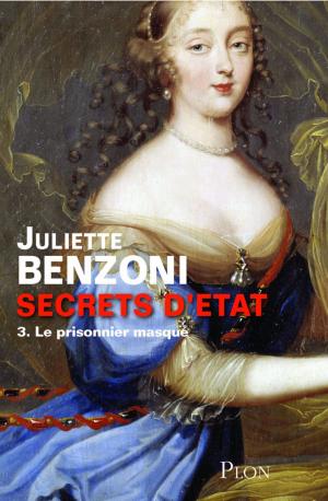 Cover of the book Secrets d'Etat - Tome 3 : Le prisonnier masqué by Jean ANGLADE