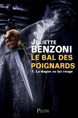 Cover of the book Le bal des poignards - Tome 1 by Caroline PIGOZZI