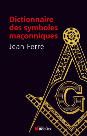Cover of Dictionnaire des symboles maçonniques