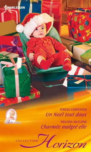 Cover of the book Un Noël tout doux - Charmée malgré elle by Tessa Radley, Anna DePalo
