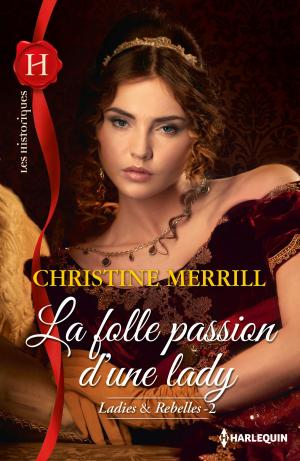 Cover of the book La folle passion d'une lady by Kelli Ireland