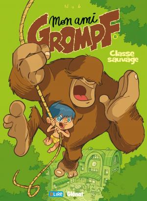 Cover of the book Mon Ami Grompf - Tome 08 by Nob