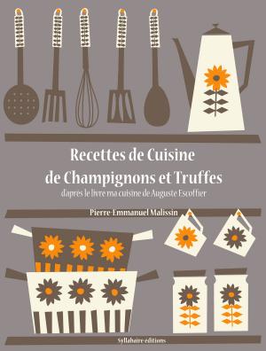 Book cover of Recettes de Cuisine de Champignons et Truffes