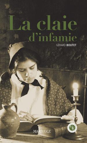 Cover of the book La Claie d'infamie by Jean-Claude Ponçon