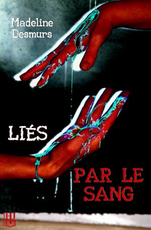 Cover of the book Liés par le sang by Liliane FOURNIER