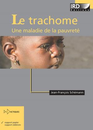 Cover of the book Le trachome by Vincent Battesti