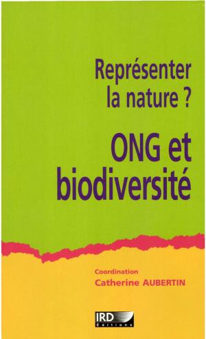 Cover of the book Représenter la nature ? ONG et biodiversité by Hervé Rakoto Ramiarantsoa, Chantal Blanc-Pamard