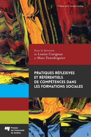 Cover of the book Pratiques réflexives et référentiels de compétences dans les formations sociales by Martin Goyette, Annie Pontbriand, Céline Bellot