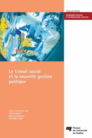 Cover of the book Le travail social et la nouvelle gestion publique by Pierre Canisius Kamanzi, Gaële Goastellec, France Picard