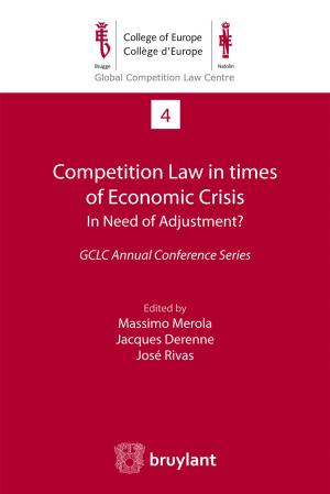 Cover of the book Competition Law in times of Economic Crisis : in Need of Adjustment ? by Patrick Hubert, Marie Leppard, Olivier Lécroart, Pierre-André de Chalendar
