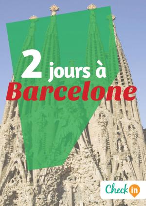 Cover of the book 2 jours à Barcelone by Florence Gindre