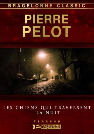 Cover of the book Les chiens qui traversent la nuit by Michel Jeury