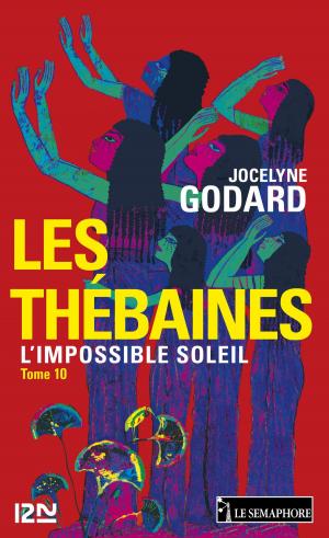 Cover of the book Les Thébaines - tome 10 by Elisabeth BRAMI, Christophe BESSE