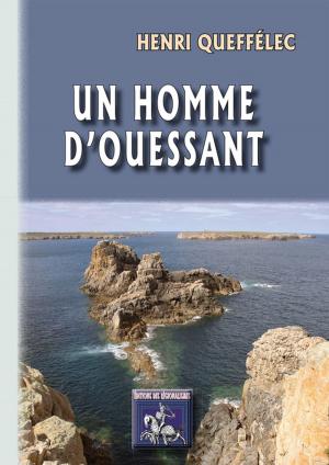 Cover of the book Un Homme d'Ouessant by Jacques Clouché