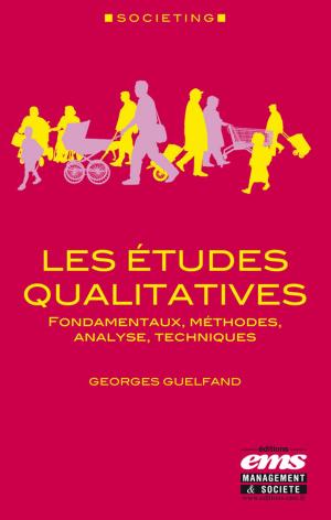Cover of the book Les études qualitatives by Aline Boissinot, Dominique Bonet Fernandez