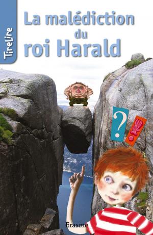 Cover of the book La malédiction du roi Harald by Geneviève Rousseau, Récits Express
