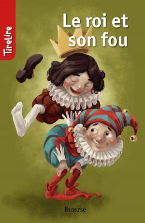 Cover of the book Le roi et son fou by Patrick Lagrou, TireLire