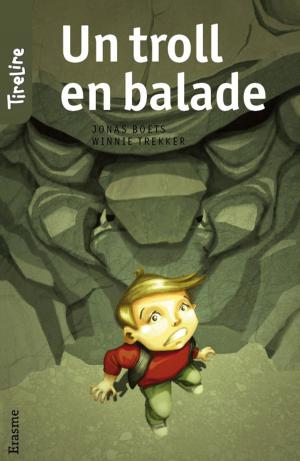 Cover of the book Un troll en balade by Patrick Lagrou, TireLire