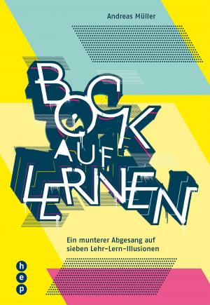 Cover of the book Bock auf Lernen (E-Book) by Christoph Städeli, Willy Obrist