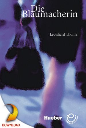 Cover of the book Die Blaumacherin by Leonhard Thoma
