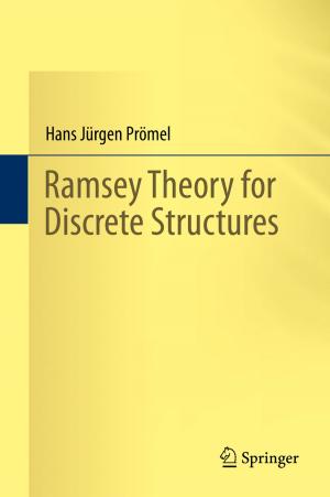 Cover of the book Ramsey Theory for Discrete Structures by Johan Walden, Rustam Ibragimov, Marat Ibragimov