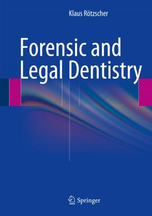 Cover of the book Forensic and Legal Dentistry by Eleonora Emkic
