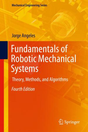 Cover of the book Fundamentals of Robotic Mechanical Systems by Job Kuijt, Bertel Hansen (deceased)