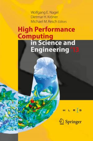 Cover of the book High Performance Computing in Science and Engineering ‘13 by Joan Swart, Christopher K. Bass, Jack A. Apsche