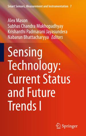 Cover of the book Sensing Technology: Current Status and Future Trends I by Luben Cabezas-Gómez, José Maria Saíz-Jabardo, Hélio Aparecido Navarro