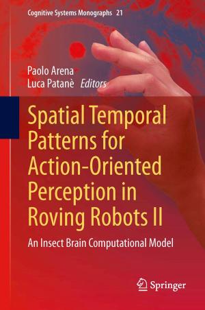 Cover of the book Spatial Temporal Patterns for Action-Oriented Perception in Roving Robots II by José María Hinojo, Clara  Luján Martínez, Antonio  Torralba