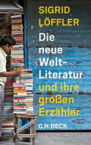 Cover of the book Die neue Weltliteratur by Bernd Stöver