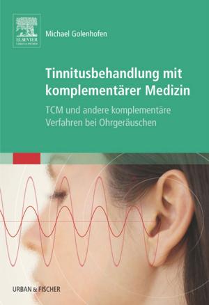 Cover of the book Tinnitusbehandlung mit komplementärer Medizin by Ivan Damjanov