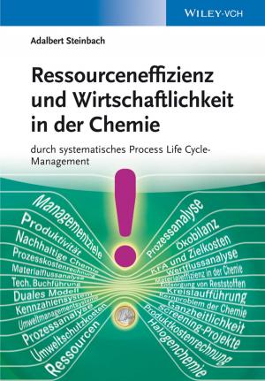 Cover of the book Ressourceneffizienz und Wirtschaftlichkeit in der Chemie by Efrem Smith