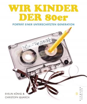 Book cover of Wir Kinder der 80er